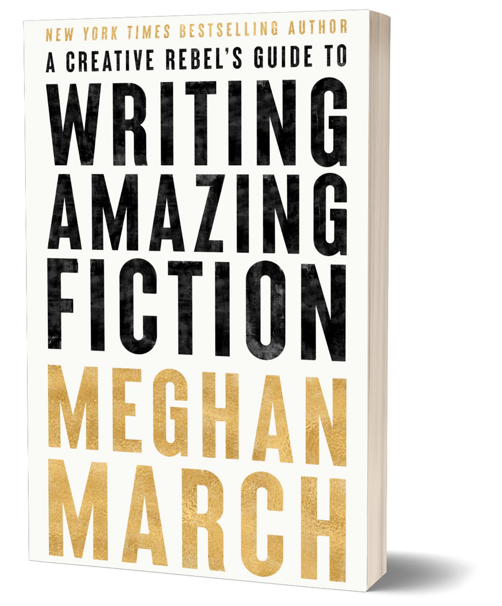 A Creative Rebel's Guide to Writing Amazing Fiction